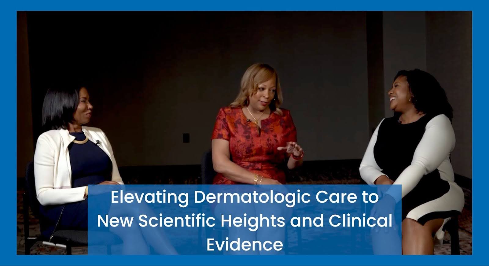 Elevating Dermatologic Care to New Scientific Heights and Clinical Evidence