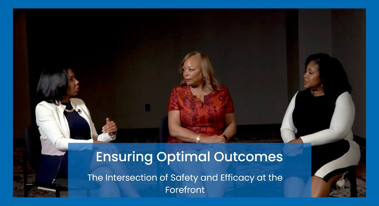 Ensuring Optimal Outcomes: The Intersection of Safety and Efficacy at the Forefront
