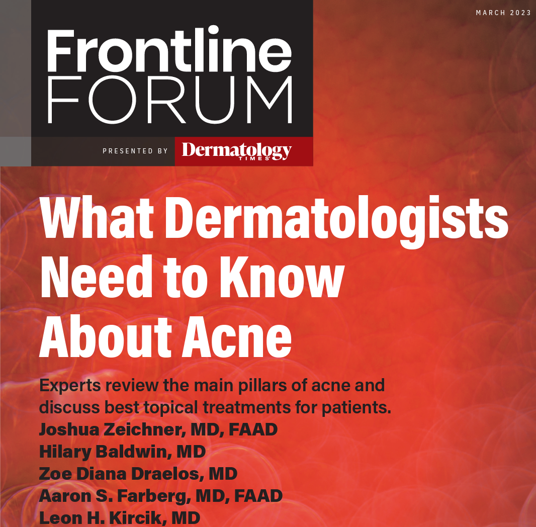 Frontline Forum Part 1: A Discussion of the Pathophysiology of Acne and Available Treatment Strategies