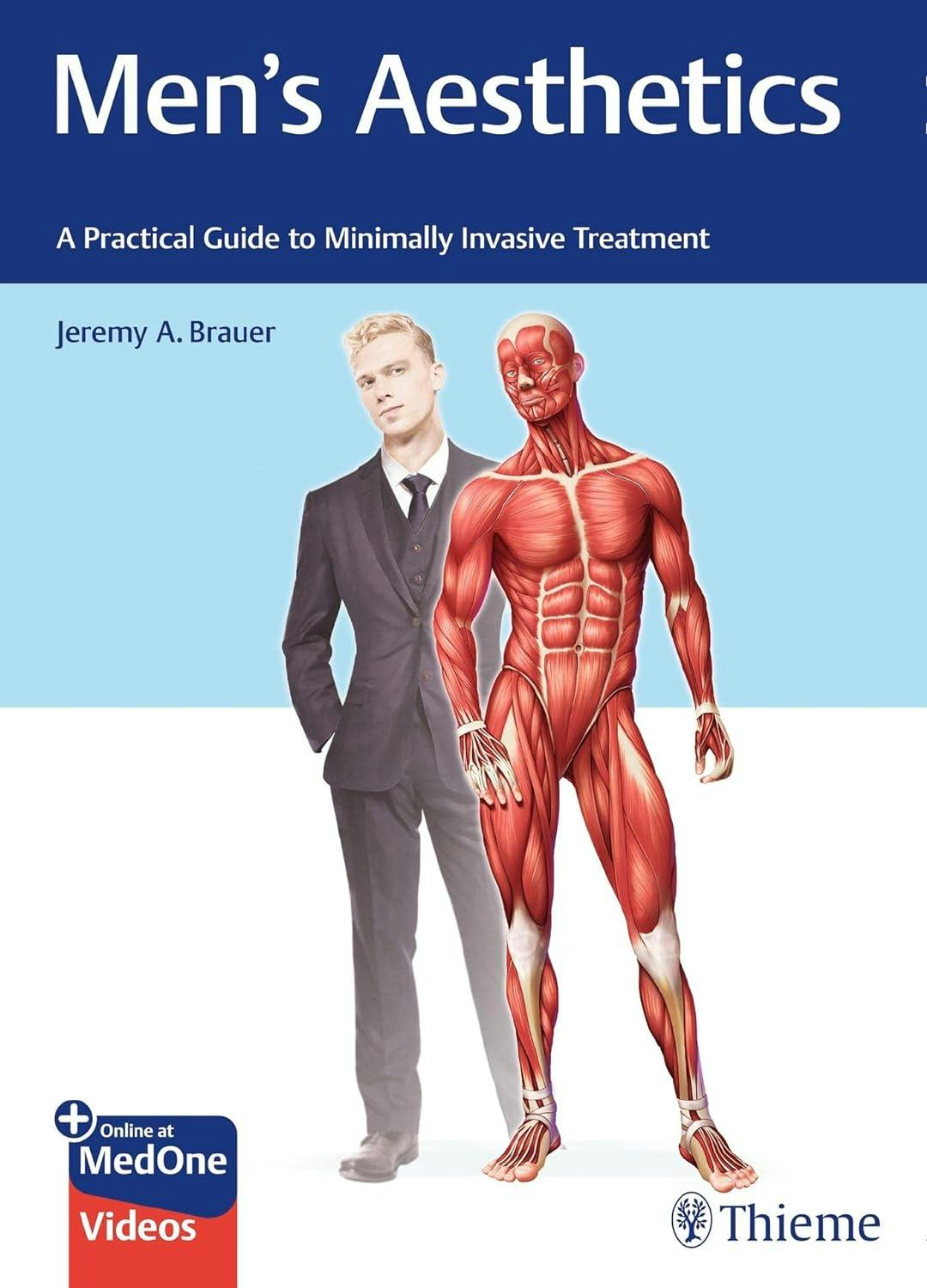 Men’s Aesthetics: A Practical Guide to Minimally Invasive Treatment