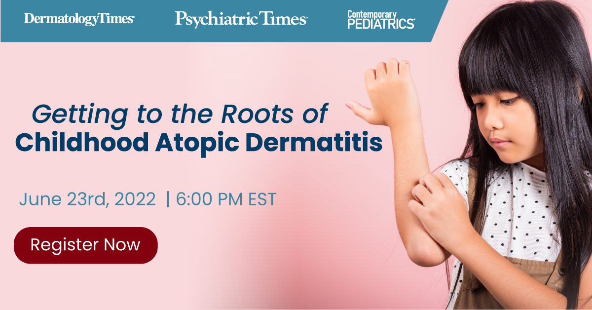 Join Dermatology Times® in Discussing Childhood Atopic Dermatitis