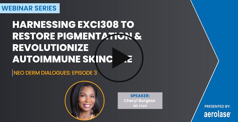 Harnessing Exci308 to Restore Pigmentation and Revolutionize Autoimmune Skincare with Cheryl Burgess, MD