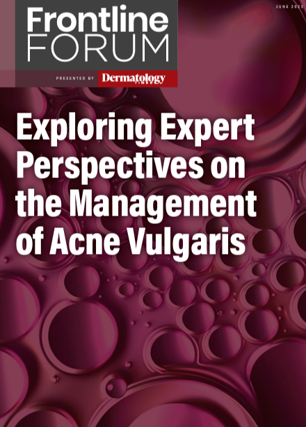 Frontline Forum Part 4: Exploring Expert Perspectives on the Management of Acne Vulgaris