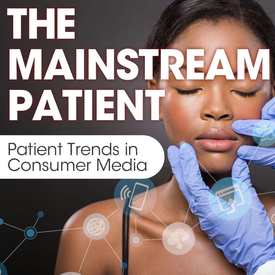 The Mainstream Patient: September 7