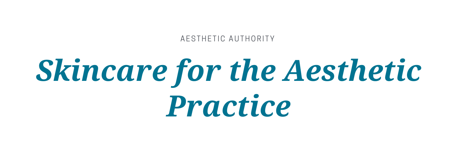 skincare for the aesthetic practice