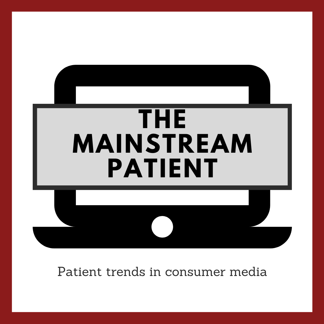 The Mainstream Patient: June 8