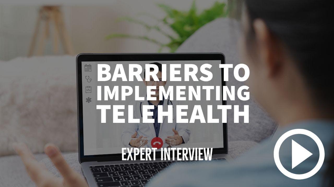 Person talking to doctor on computer. Writing: Barriers to implementing telehealth - expert interview.